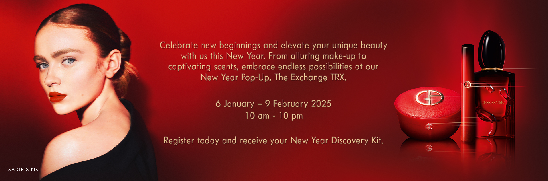 SADIE SINK - Celebrate new beginnings and elevate your unique beauty with us this New Year. From alluring make-up to captivating scents, embrace endless possibilities at our New Year Pop-Up, The Exchange TRX. 6 January - 9 February 2025 10:00am-10:00pm